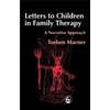 Letters to Children in Family Therapy: A Narrative Approach - Paperback