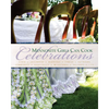 Mennonite Girls Can Cook: Celebrations - Hardcover