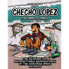 Checho Lopez The Complete Stories 1988 - 1991: The hilarious and unforgettable misadventures of the endearing urban antihero - Paperback