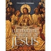 The Eucharistic Sacrifice of Jesus - Paperback