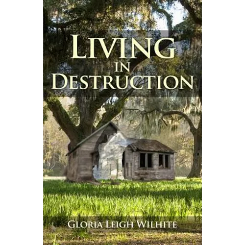 Living in Destruction - Paperback