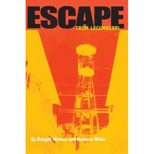 Escape From Lecumberri: The true story of an American's brutal imprisonment in the 'inescapable' Lecumberri Prison, and the woman who broke him out. - Paperback
