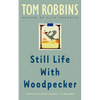 Still Life with Woodpecker - Paperback