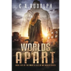 Worlds Apart: A Survival Story Yet Untold (Book Five of the What's Left of My World Series) - Paperback