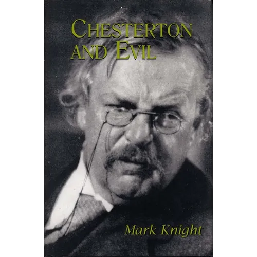 Chesterton and Evil - Hardcover