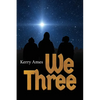 We Three - Paperback