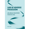 Law of Adverse Possession: An Anglo-Nigerian Perspective - Hardcover