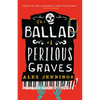 The Ballad of Perilous Graves - Paperback
