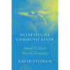 Interspecies Communication: Sound and Music beyond Humanity - Hardcover