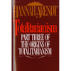 Totalitarianism: Part Three of the Origins of Totalitarianism - Paperback