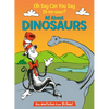 Oh Say Can You Say Di-No-Saur? All about Dinosaurs - Hardcover