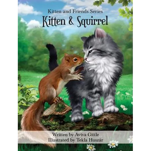 Kitten & Squirrel - Hardcover