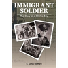 Immigrant Soldier: The Story of a Ritchie Boy - Paperback