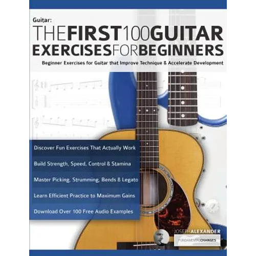 The First 100 Guitar Exercises for Beginners - Paperback