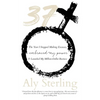 37: The Year I Stopped Making Excuses, Embraced My Power, and Launched My Million-Dollar Business - Paperback