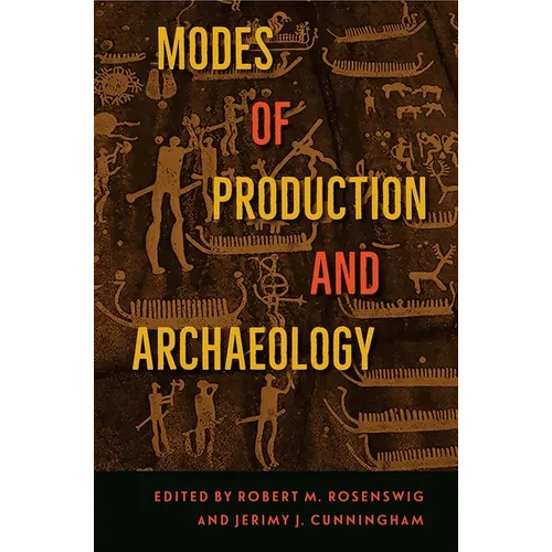 Modes of Production and Archaeology - Hardcover