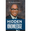 Hidden Knowledge: Thoughts on the American Presidency - Hardcover