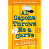 Al Capone Throws Me a Curve - Paperback