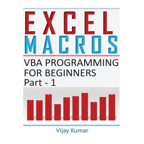 Excel Macros: VBA Programming for Beginners Part 1 - Paperback