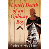 Lonely Death of an Ojibway Boy - Paperback