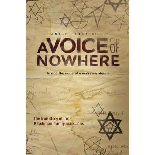 A Voice out of Nowhere: Inside the mind of a mass murderer - Paperback