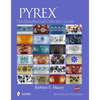 Pyrex(r): The Unauthorized Collector's Guide - Paperback