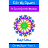 Color My Squares: 50 Beautiful Mandala Geometric Designs Coloring Book for Relaxation, Meditation, and Stress Relief - Paperback