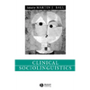 Clinical Sociolinguistics - Paperback