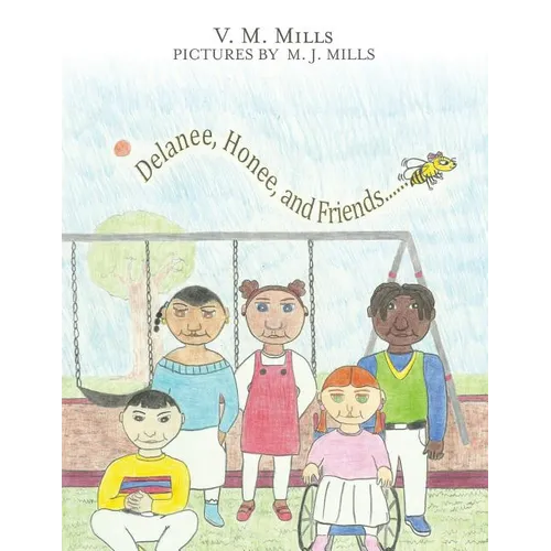 Delanee, Honee, and Friends - Paperback