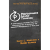 Performance-Driven Thinking: A Challenging Journey That Will Encourage You to Embrace the Greatest Performance of Your Life - Paperback