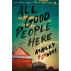 All Good People Here - Hardcover