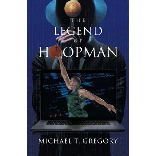 The Legend of Hoopman - Paperback