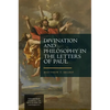 Divination and Philosophy in the Letters of Paul - Paperback