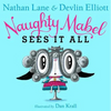 Naughty Mabel Sees It All - Hardcover