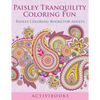Paisley Tranquility Coloring Fun: Paisley Coloring Books For Adults - Paperback