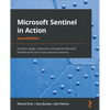 Microsoft Sentinel in Action - Second Edition: Architect, design, implement, and operate Microsoft Sentinel as the core of your security solutions - Paperback