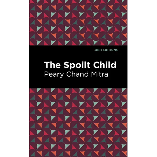 The Spoilt Child - Paperback