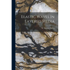 Elastic Waves In Layered Media - Paperback