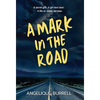 A Mark in the Road - Hardcover