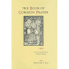 The Book of Common Prayer, 1559: The Elizabethan Prayer Book - Hardcover
