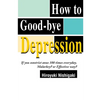 How to Good-Bye Depression: If You Constrictanus 100 Times Everyday. Malarkey?or Effective Way? - Paperback