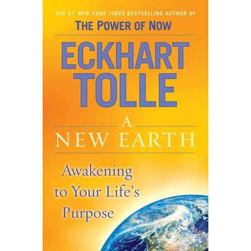A New Earth: Oprah's Book Club: Awakening to Your Life's Purpose - Hardcover