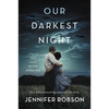 Our Darkest Night: A Novel of Italy and the Second World War - Paperback