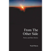 From the Other Side: Poetry and Short Stories - Paperback
