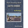THERE'S SOMETHING ABOUT CAVE CREEK (It's The People) - Paperback