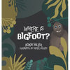 Where is Bigfoot? - Hardcover