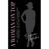A Woman on Top: My Journey of Self-Discovery Through Love and Money - Paperback