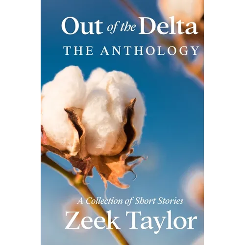 Out of the Delta - The Anthology - Paperback