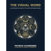 The Visual Word: Illustrated Outlines of the New Testament Books - Hardcover