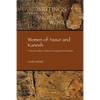 Women of Assur and Kanesh: Texts from the Archives of Assyrian Merchants - Paperback